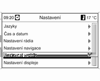 114 Přístroje a ovládací prvky Osobní nastavení na barevném informačním displeji Stiskněte tlačítko CONFIG. Zobrazí se nabídka Nastavení.