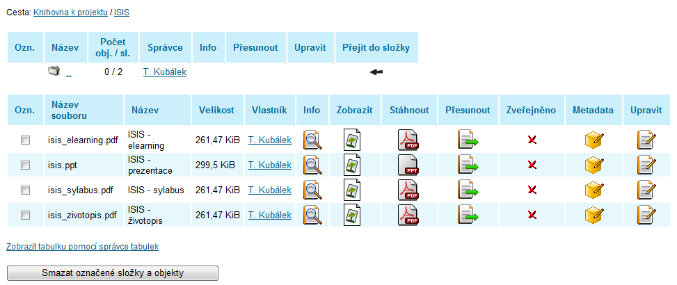 E-learning v ISIS studijní opory 5 Klepneme do odkazu Přidat složku. Další složku nazveme Intranet a klepneme do tlačítka Přidat složku. Klepneme do horního odkazu Strom složek.
