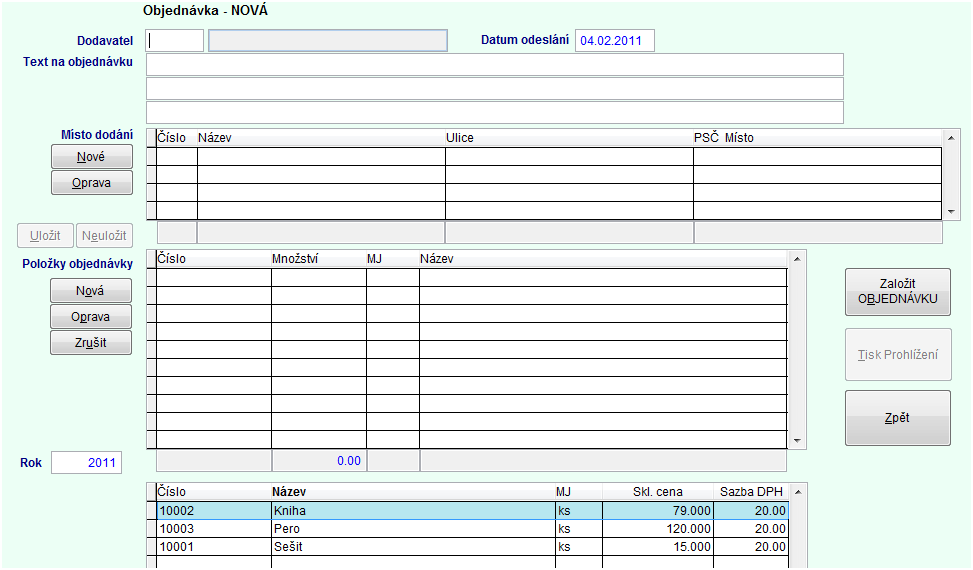 Tlačítko Nová umožní založit novou objednávku. Po stisku se zobrazí okno pro objednávku Do políčka dodavatel je třeba zadat číslo dodavatele podle číselníku.