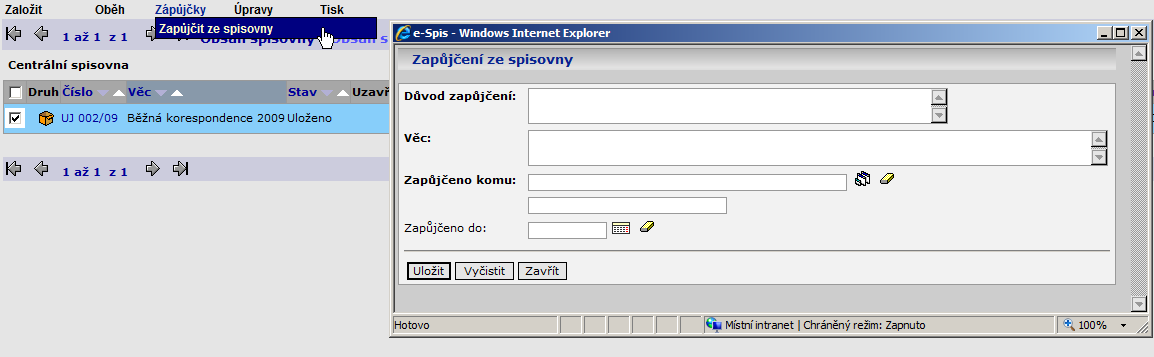 Index 6.4. Zápůjčky obsahu ukládací jednotky ze spisovny Zápůjčky ze spisovny provádí Referent pracovník spisovny.