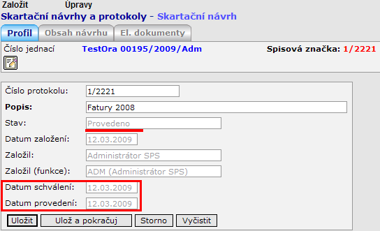 Uživatelská příručka SpS POU Výsledkem tohoto postupu je skartace skartačního návrhu i s obsaženými UJ.