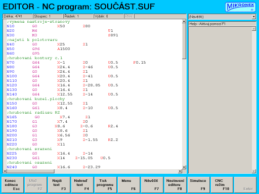 Editor - Režim pro tvorbu a editaci NC programů. Režim a obraz editor jsou určeny pro zápis a opravy NC programů.