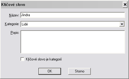 klepněte na zelené plus. Zobrazí se toto okno: Obrázek 32 Vytvoření klíčového slova. Kromě názvu vyberte i kategorii, kam se má klíčové slovo umístit.