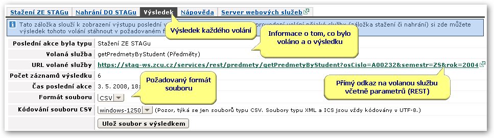 2.3 Výsledek volání služby s výsledkem. Tento soubor si můžete prohlédnout či stáhnout v záložce Výsledek, na kterou jste automaticky přepnuti.