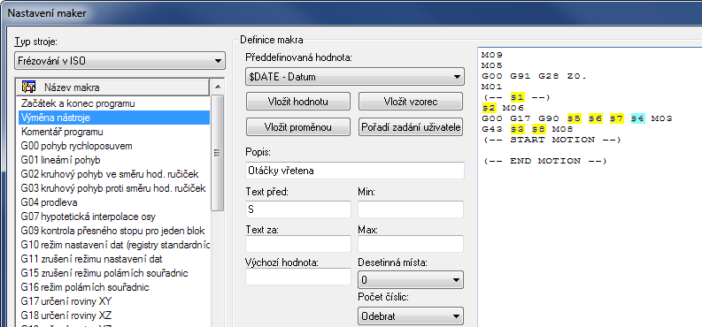 NC Funkce 44 Oblast 2: Struktura makra Definice makra Použijte toto pole pro zadání obsahu makra. Makro může obsahovat uživatelské a systémové proměnné.