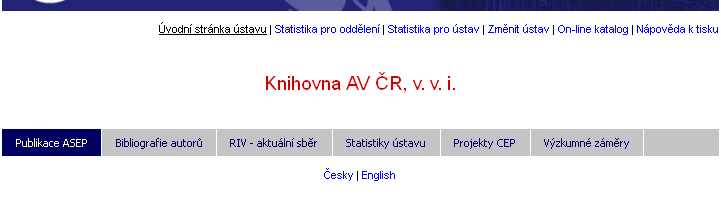 Analytika ASEP Charakteristika Webové stránky nenahrazují katalog doplnění, rozšíření Nabízí přehledy, které nelze zobrazit v katalogu Výstupy,