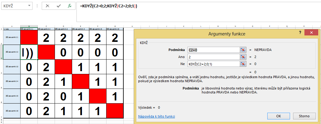 Tvorba vzorce pomocí průvodce: 4. Excel zobrazí okno Argumenty funkce, kde je třeba doplnit tři údaje: a) Podmínka např.