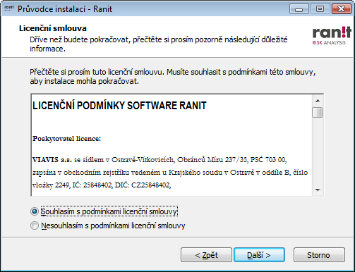 Souhlas s těmito podmínkami je právní akt, v tomto okamžiku dochází k uzavření licenční smlouvy mezi uživatelem RANIT a poskytovatelem licence, tento souhlas