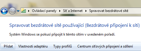 vpravo u hodin) Spravovat bezdrátové sítě (Můžete jít i přes tlačítko Start Ovládací