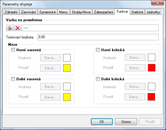 Přiřazení proměnné komponentě displej Na záložce Funkce zadejte úplný název proměnné.