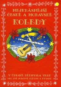 534753 Nejkrásnější české a moravské koledy 534752 Nejkrásnější české a moravské koledy 516177 Nejkrásnější české a moravské koledy 5300504 Nejkrásnější pohádkové písničky