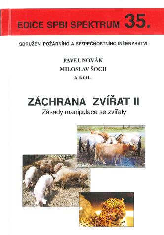 Nebezpečí z ohrožení zvířaty Doporučená literatura: Novák P. - Šoch M. a kol.