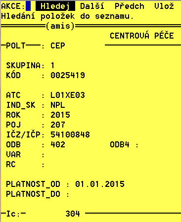 Centrová péče Definice dle kódu položky Definice dle ATC Kód nemoci Filtry