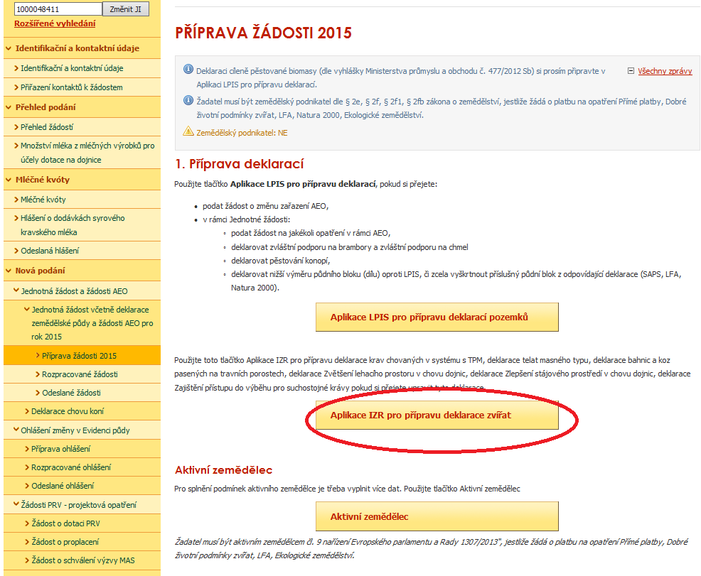 Tím se žadatel přesune do aplikace pro přípravu deklarace pro podopatření Zvětšení lehacího prostoru v chovu dojnic, Zlepšení stájového prostředí v chovu dojnic nebo Zajištění přístupu do výběhu pro