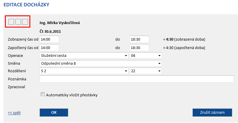 Po stisku podtrženého odkazu (například 07:00 Příchod) se zobrazí formulář pro editaci vybraného záznamu: Ve formuláři v levém horním rohu ve čtverečku se zobrazí barva úrovně, kterou je docházka