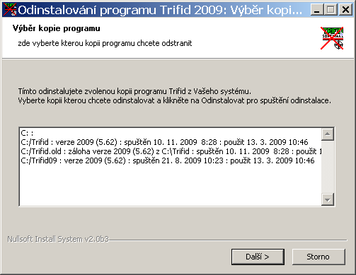 TRIFID STANDARD - Instalace a nastavení Aby aktualizace programu plně proběhla, je nutné na závěr ukončit chod programu (u síťové verze také na všech stanicích) a znova jej spustit!