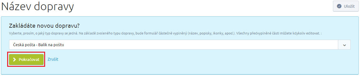 V průběhu procesu objednávky je zákazník e-shopu vyzván k výběru způsobu dopravy zboží. Chcete-li vytvořit novou dopravu, klikněte na tlačítko Nový způsob dopravy v pravém horním rohu.