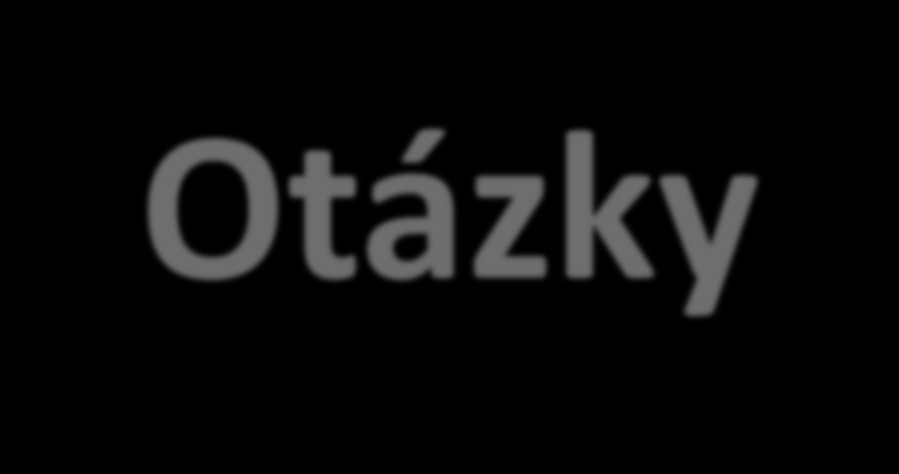 Otázky?