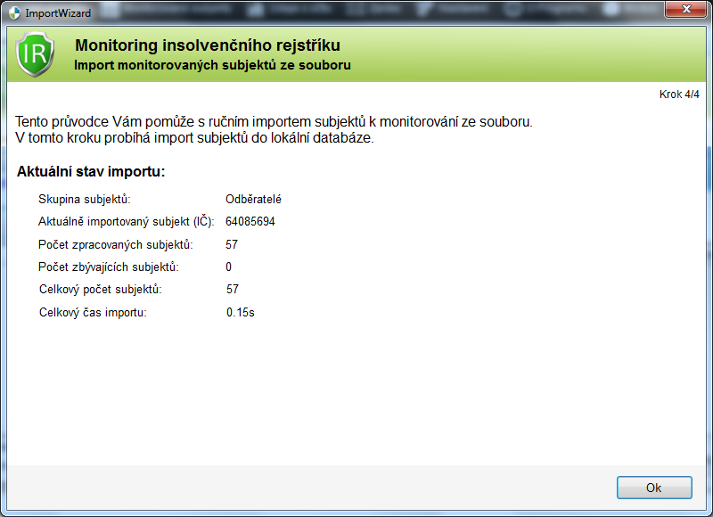 Obr. 10 Import monitorovaných subjektů ze souboru Krok 3 / 4 Po dokončení importu subjektů ze souboru se nám v kroku 4 (viz. Obr. 11) zobrazí průběh provedeného importu.