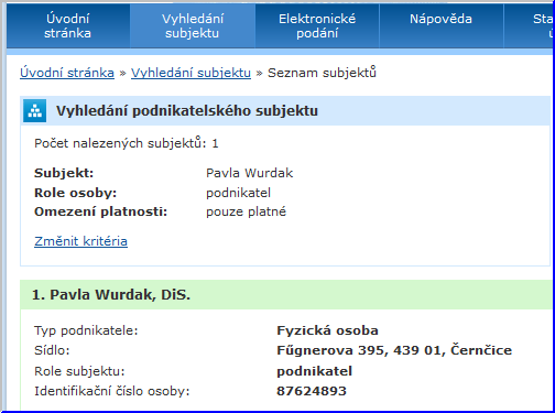 Kdo je tedy Pavla Wurdak, podepsaná pod e-mailovou zprávou, která navíc obsahuje mnoho chyb. Zkusíme jeden z otevřených informačních zdrojů a to Živnostenský rejstřík.