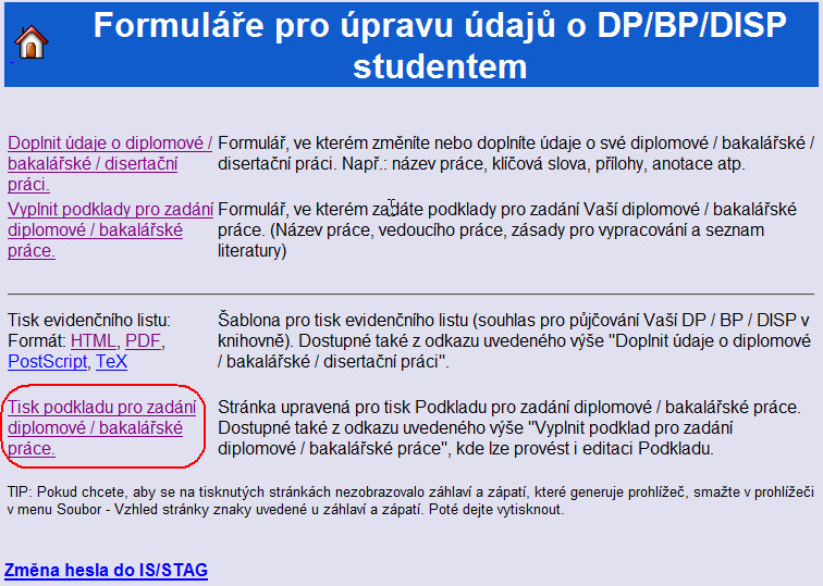 uživatele) a všechny tyto chytrosti pak komplikují práci informačním systémům navazujícím na STAG, do kterých jsou data exportována (STAG jako takový si s tím poradí).