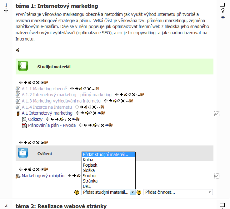 Vložení nového studijního materiálu Otevřeme první rozbalovací seznam Přidat studijní materiál