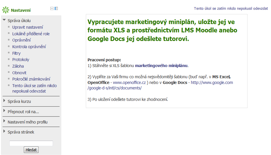 II. Cvičení úprava nastavení úkolu, přehled a kontrola odevzdání, revize a oznámkování úkolu Úprava nastavení úkolu Již vytvořené cvičení můžeme upravit např.