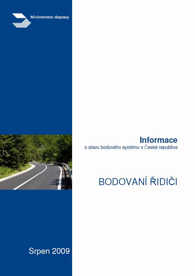 Použité zdroje Informce o stvu bodového systému v Čeé republice: Bodovní řidiči Přestupky trestné činy