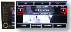 Ovládání DVB-T tuneru a zdroje video signálu Ovládání DVB-T tuneru nebo zdroje video signálu lze provádět prostřednictvím tlačítek na volantu, tlačítek na řídící jednotce a pomocí dotykového displeje.