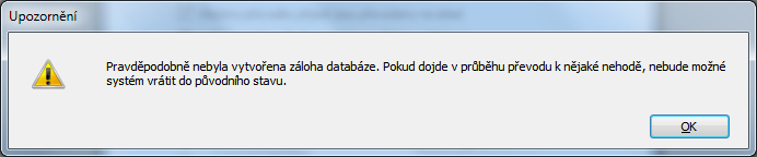 Rovněž je vhodné vytvořit zálohu databáze-stisknutím příslušného tlačítka se automaticky vytvoří záloha (tento proces může trvat několik desítek minut).