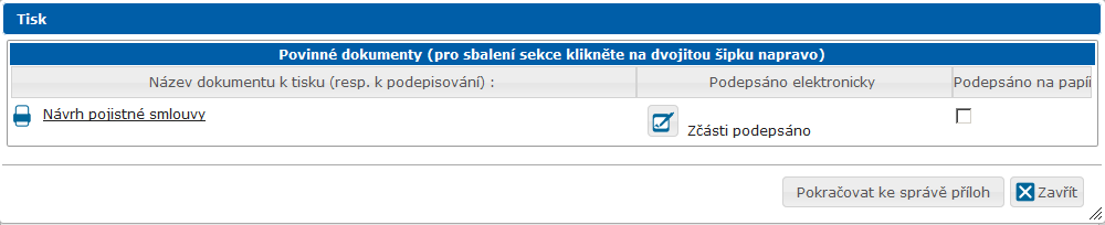 Obr: Uvolnění ke zpracování V případě, že nejsou všechny potřebné dokumenty k dispozici je možné obchodní zpracování dokončit dodatečně. Nyní stačí otevřená okna uzavřít tlačítkem [Zavřít].