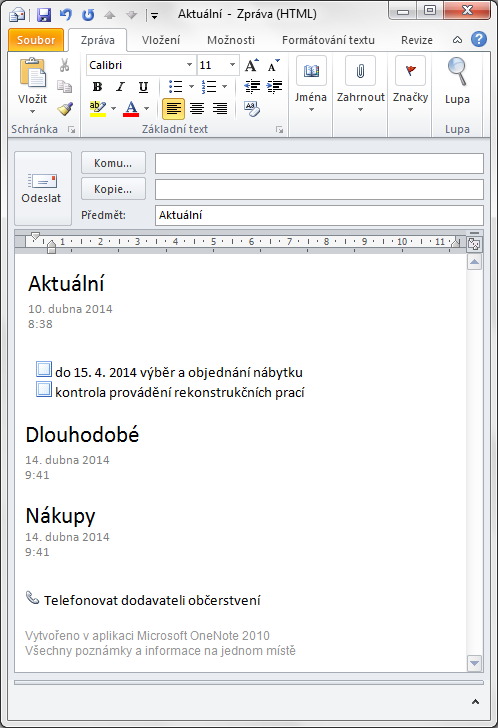 Kapitola 2: Karta Domů 22 2.5 Outlook Odeslat stránku e-mailem 2.5.1 Odeslat stránku e-mailem Kopii jednotlivé stránky či více stránek lze poslat e-mailem.