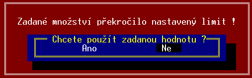 Program může hlídat zadání nesmyslně velkého množství zboží do dokladu (například sejmutím čárového kódu do množství).