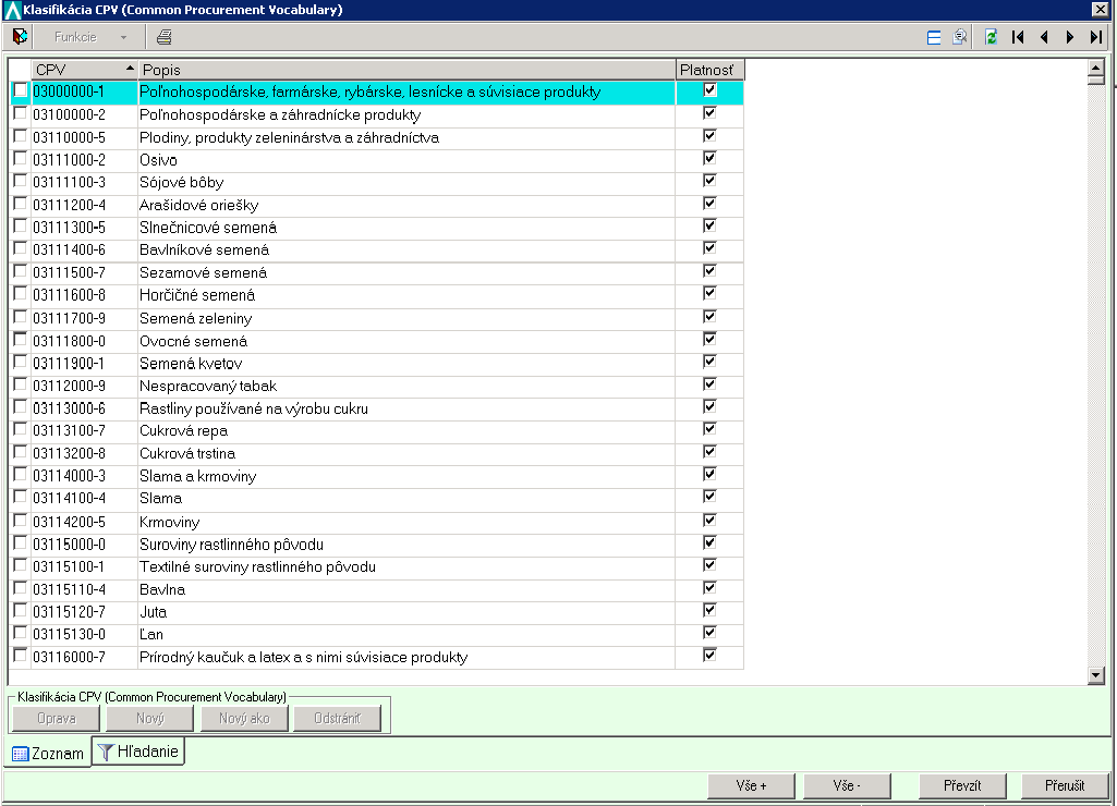 Kódy na kartě Seznam CPV můžete po jejich označení odstranit klepnutím na tlačítko Odstranit. Označování jednotlivých kódů CPV se provádí zaškrtnutím pole v jejich řádku.