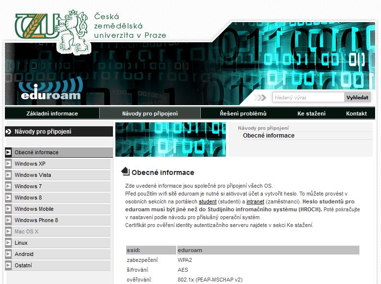 k dispozici všem studentům je wi-fi síť EDUROAM,
