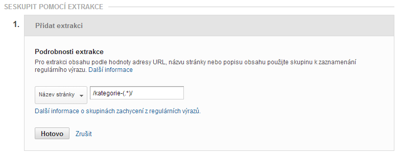 SESKUPENÍ PŘES EXTRAKCI Dokáže vybrat část URL nebo titulku.