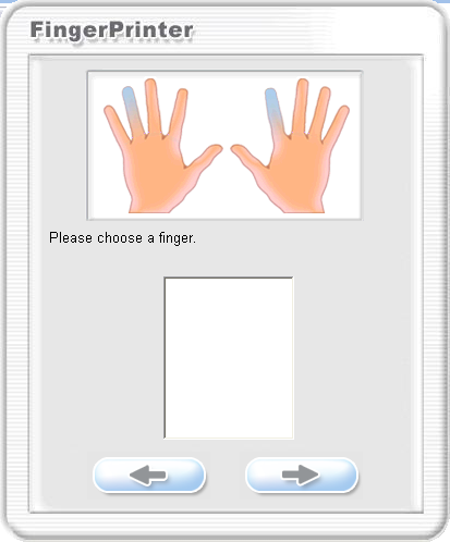 7 PRAKTICKÁ ČÁST našeho prstu, jako první půjde po ukazováku a jeho otisk najde téměř na všem, čeho se běžně dotýkáme. Po vybrání prstu nás FingerPrinter vyzve, abychom daným prstem přejeli po čtečce.