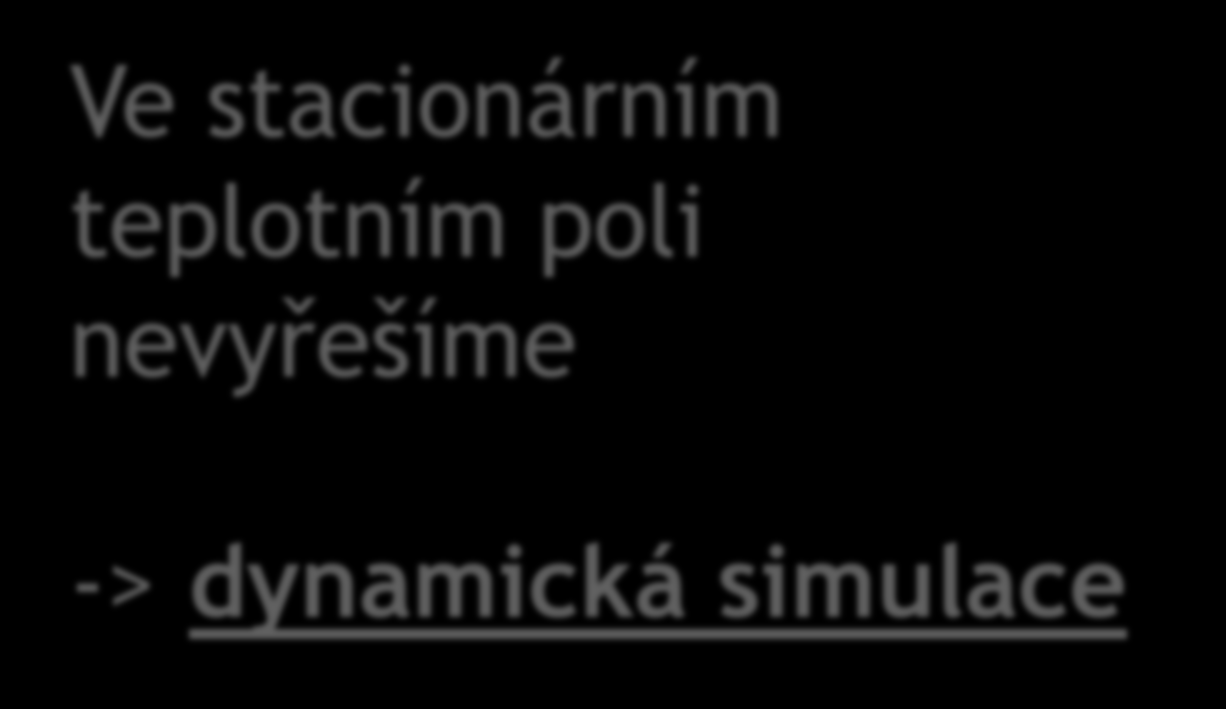 25.10.2013 Ing. Pavel Heinrich 34 Detail soklu a Ve stacionárním?