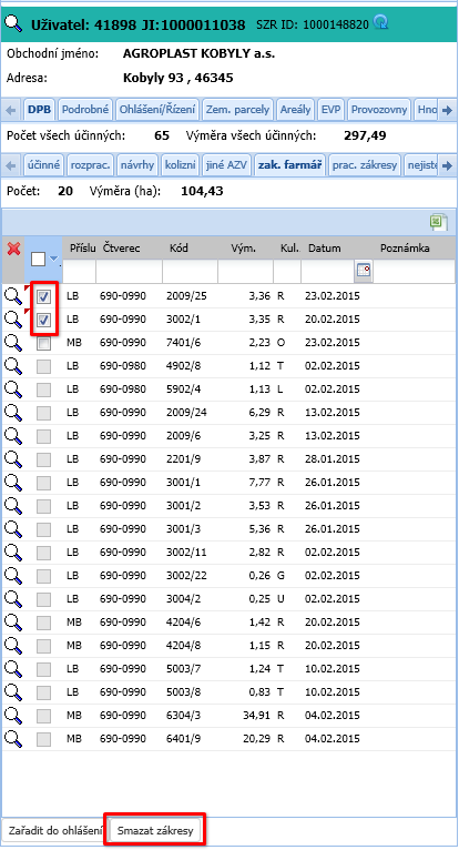 10.4.3 Smazání návrhů ze záložky DPB zák. farmář na uživateli (hromadné) Postup: 1. Na uživateli zobrazte záložku DPB a podzáložku zak. farmář. 2.
