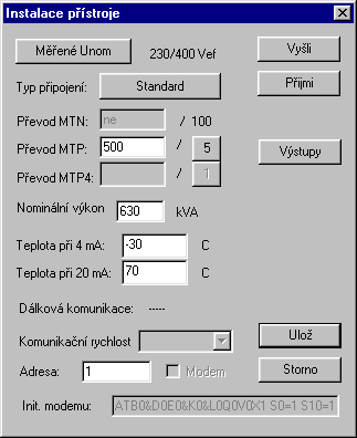 4. nominální výkon transformátoru ( v případě, že má tato hodnota smysl ) 5. rozsah teplotního senzoru ( pokud je připojen ) 6. parametry dálkové komunikační linky ( rychlost, adresa, ev.