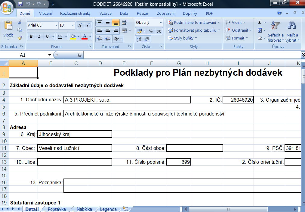 DODDET Podklady pro plán nezbytných dodávek Tuto sestavu vytvoříte v části Nezbytné dodávky v přehledu dodavatelů ND, v části Zpracování dat v návrhu dodavatelů ND nebo v detailu dodavatele ND