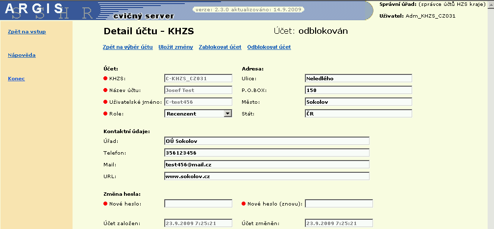 Problémy při založení účtu Zakládaný účet musí být v systému ARGIS unikátní, tj.