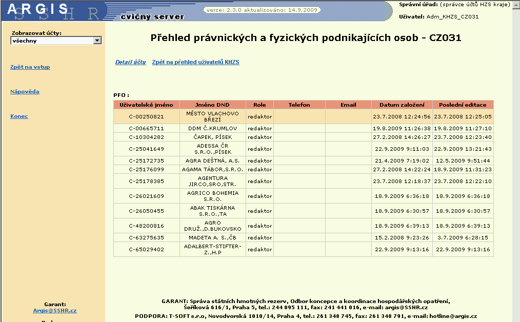 4.2.3 Změna hesla uţivatelského účtu Prostřednictvím okna Detail účtu je možné měnit heslo vygenerovaného účtu, a to bez znalosti současného hesla.