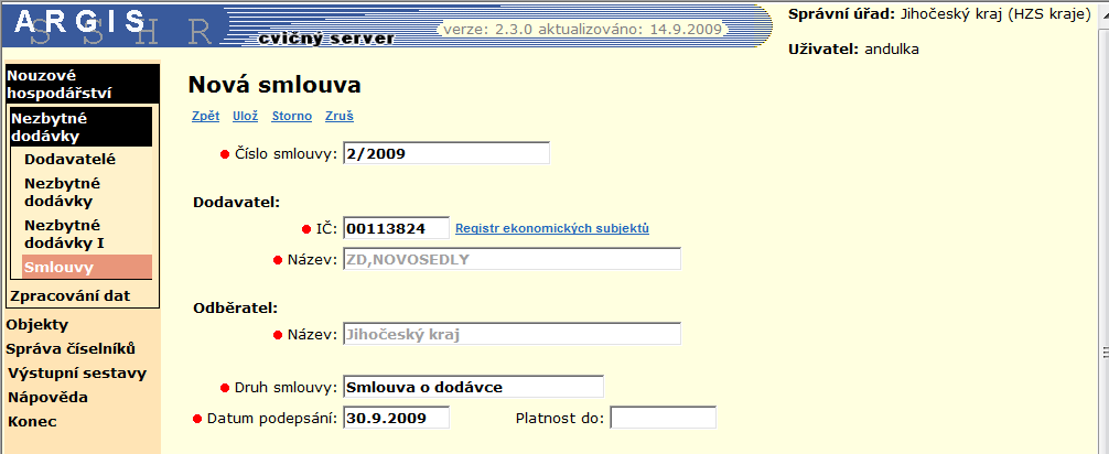 7.4.1 Nová smlouva Stránku pro vyplnění nové smlouvy zobrazíte ze seznamu smluv na stránce Smlouvy odkazem Nová. Dostupné odkazy: Zpět návrat na předchozí stránku, bez uložení.