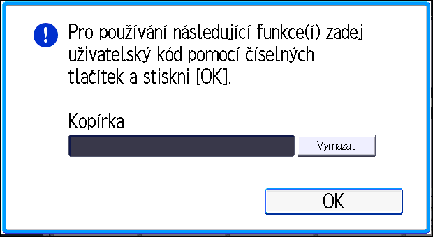 Když je zobrazen displej Ověření Když je zobrazen displej Ověření Pokud jsou aktivní položky Základní ověření, Ověření Windows, LDAP ověření nebo Ověření integračního serveru, zobrazí se na displeji