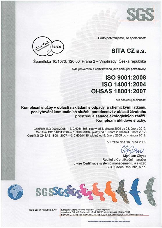 V říjnu úspěšně proběhl rozšiřující audit na provozu Plzeň posuzující shodu s normami v procesu zajištění úklidových sluţeb a certifikace byla