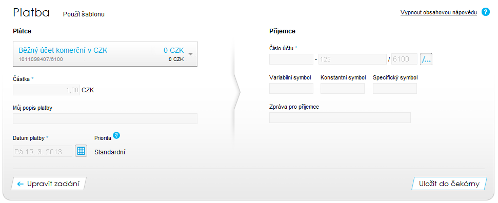 Povinná pole jsou: 1. Částka 2. Datum platby 3. Číslo účtu Příjemce Po zadání dat do formuláře platebního příkazu kliknete na tlačítko Zkontrolovat a podepsat.