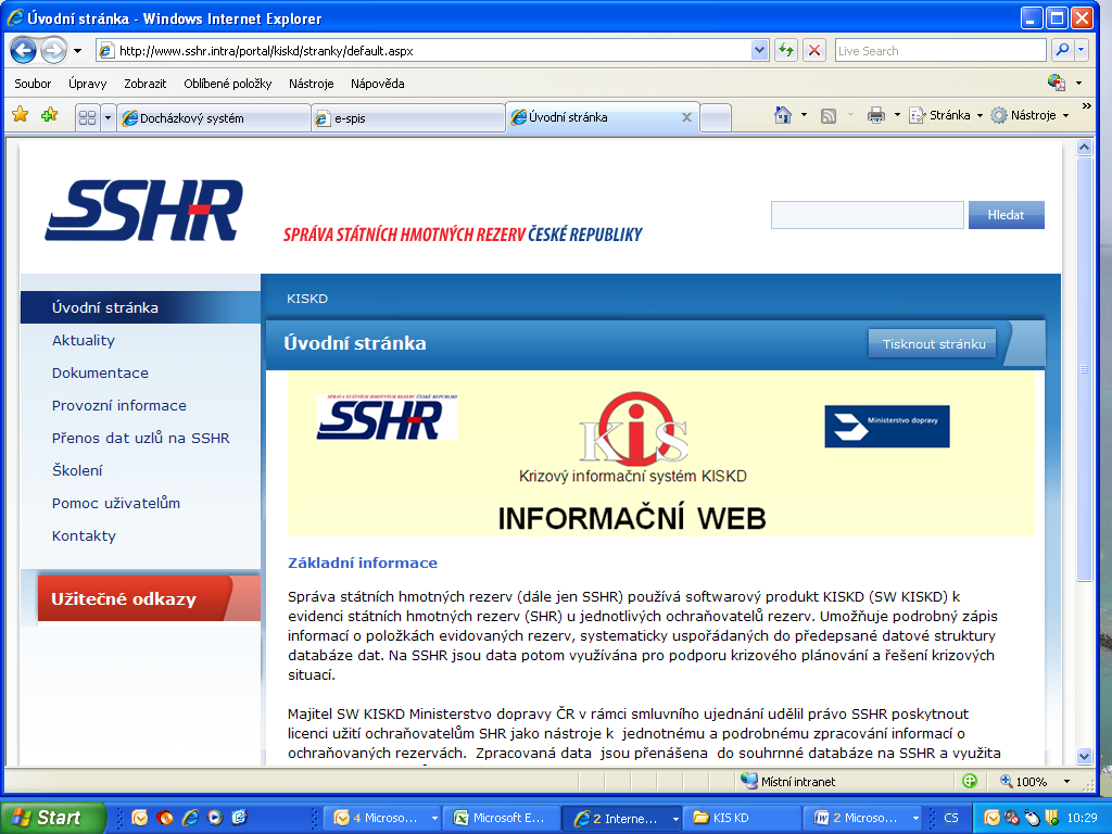 G.2.2 Předání přenosového souboru na SSHR II. část - Metodické postupy pro práci s programem 1. Přihlášte se na informačním webu http://kiskd.sshr.cz do "datového uložiště KIS KD". 2.