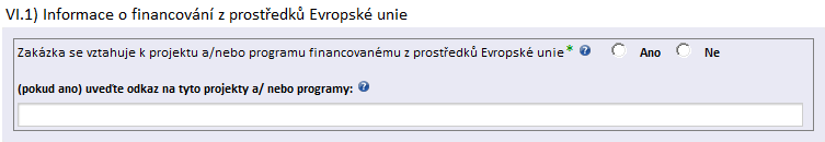 V.2.5) Země původu výrobku nebo služby Zadavatel uvede pouze jednu ze 2 možností země původu výrobku nebo služby. Pokud původ výrobku nebo služby je mimo území EU uvede stát původu (text, 2 znaky).