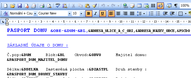 1. určuje, odkud v programu bude možné sestavu tisknout. (Př. pokud je typ Byty, uživatelský text se objeví v nabídce Pasporty - Seznam prostor Sestavy Uživatelské sestavy). 2.